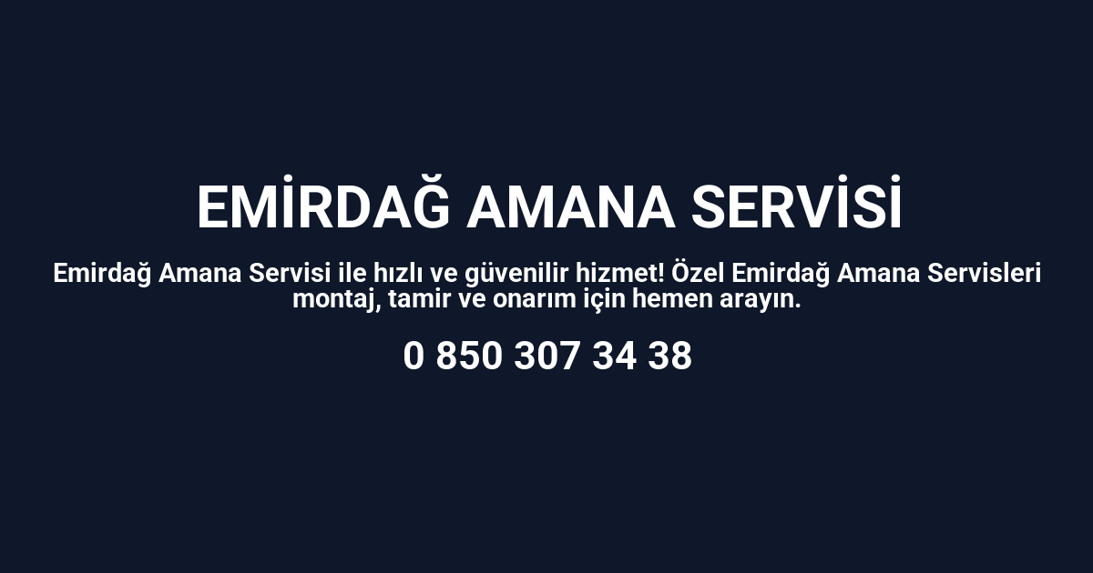Emirdağ Amana Servisi
